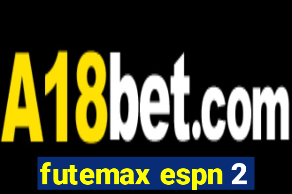 futemax espn 2